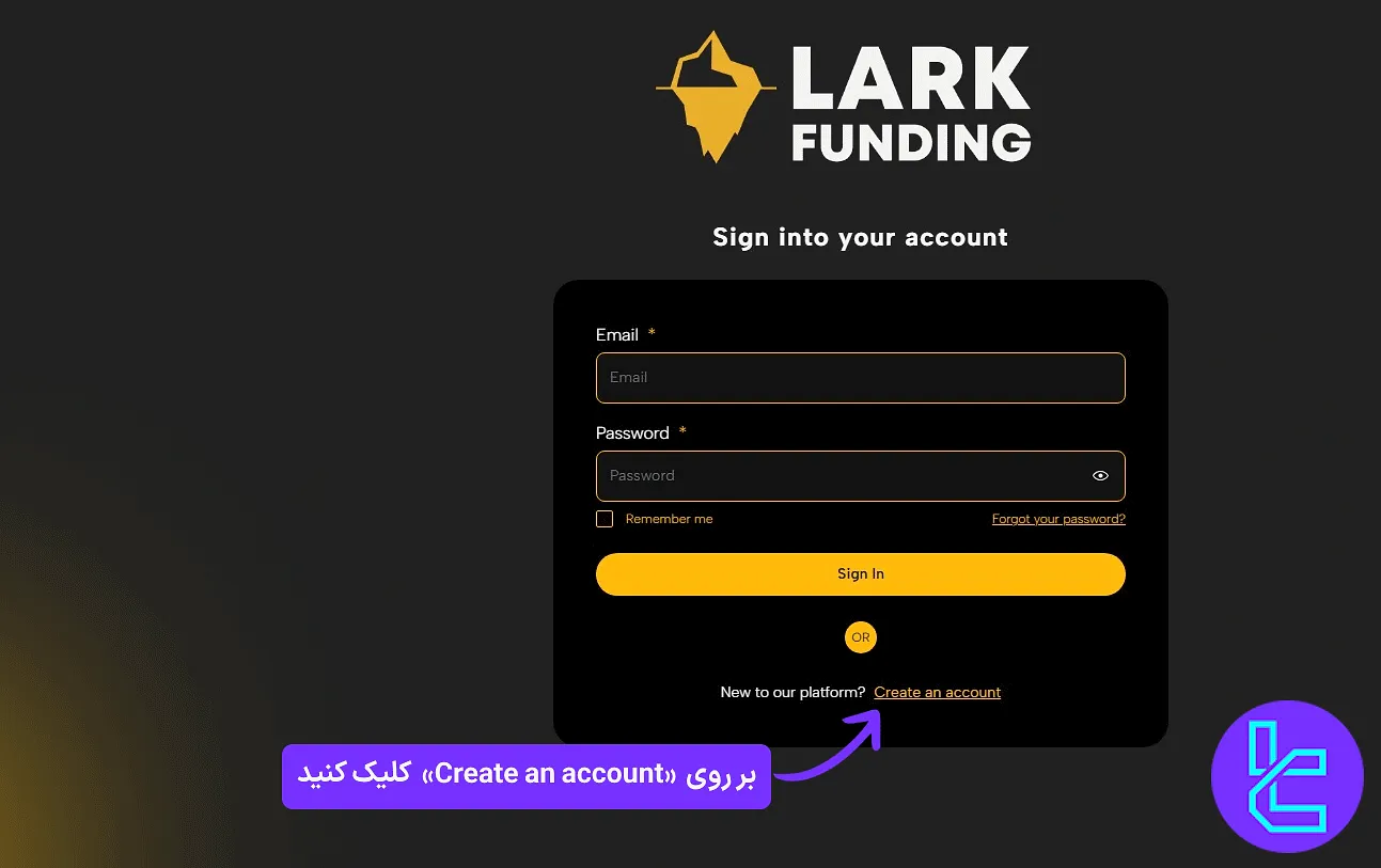 انتخاب گزینه create an account برای شروع ثبت نام Lark Funding
